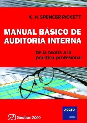 MANUAL BASICO DE AUDITORIA INTERNA: DE LA TEORIA A LA PRACTI | 9788496612334 | SPENCER PICKETT | Llibreria Drac - Llibreria d'Olot | Comprar llibres en català i castellà online