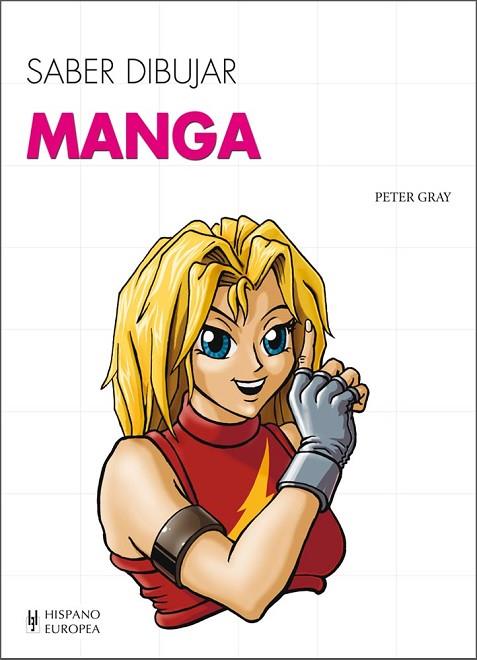 SABER DIBUJAR MANGA | 9788425520761 | GRAY, PETER | Llibreria Drac - Librería de Olot | Comprar libros en catalán y castellano online