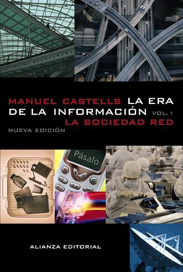 ERA DE LA INFORMACION: ECONOM¡A, SOCIEDAD Y CULTURA. | 9788420677002 | CASTELLS, MANUEL | Llibreria Drac - Librería de Olot | Comprar libros en catalán y castellano online