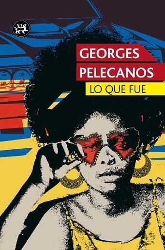 LO QUE FUE | 9788415325857 | PELECANOS, GEORGE | Llibreria Drac - Llibreria d'Olot | Comprar llibres en català i castellà online