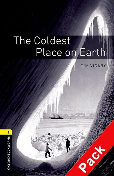 THE COLDEST PLACE ON EARTH CD PACK ED. 08 (OXFORD BOOKWORMS STAGE 1) | 9780194788717 | VICARY, TIM | Llibreria Drac - Llibreria d'Olot | Comprar llibres en català i castellà online