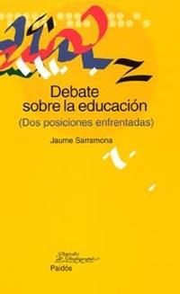 DEBATE SOBRE LA EDUCACION | 9788449318399 | SARRAMONA, JAUME | Llibreria Drac - Librería de Olot | Comprar libros en catalán y castellano online