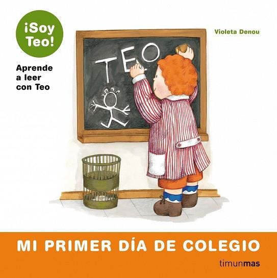 MI PRIMER DÍA DE COLEGIO (SOY TEO) | 9788448004811 | DENOU, VIOLETA | Llibreria Drac - Llibreria d'Olot | Comprar llibres en català i castellà online