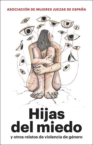 HIJAS DEL MIEDO Y OTROS RELATOS DE VIOLENCIA DE GÉNERO | 9788411003032 | ASOCIACIÓN MUJERES JUEZAS DE ESPAÑA | Llibreria Drac - Llibreria d'Olot | Comprar llibres en català i castellà online