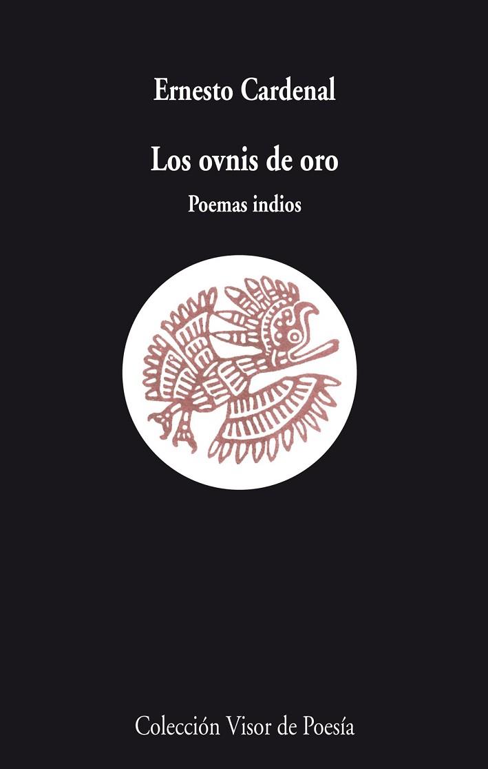 OVNIS DE ORO, LOS: POEMAS INDIOS | 9788475222875 | CARDENAL, ERNESTO | Llibreria Drac - Librería de Olot | Comprar libros en catalán y castellano online