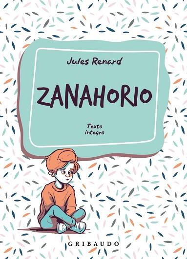 ZANAHORIO | 9788412804614 | RENARD, JULES | Llibreria Drac - Llibreria d'Olot | Comprar llibres en català i castellà online