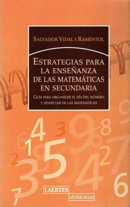 ESTRATEGIA PARA LA ENSEÑANZA DE LAS MATEMATICAS EN SECUNDARI | 9788475845579 | VIDAL, SALVADOR | Llibreria Drac - Llibreria d'Olot | Comprar llibres en català i castellà online