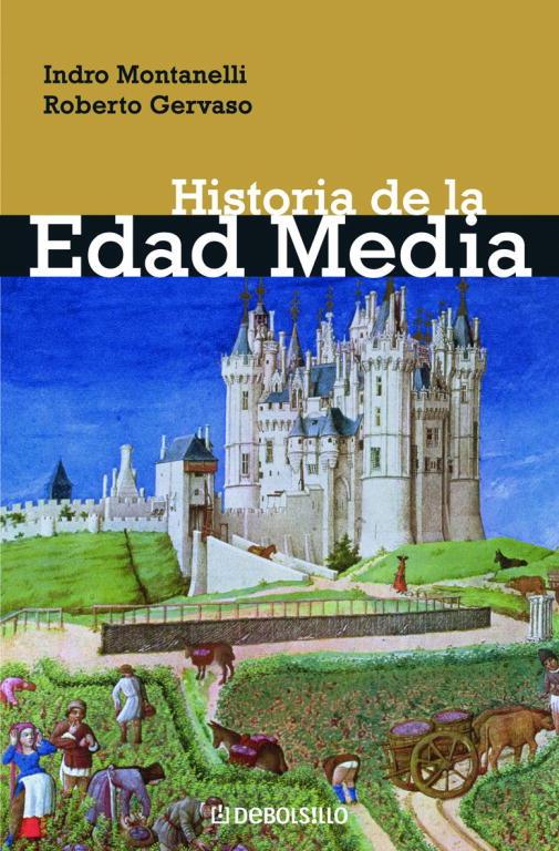 HISTORIA DE LA EDAD MEDIA | 9788497597371 | MONTANELLI, INDRO I ROBERTO GERVASO | Llibreria Drac - Librería de Olot | Comprar libros en catalán y castellano online