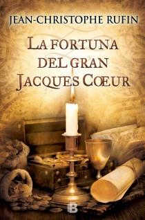 FORTUNA DEL GRAN JACQUES COEUR, LA | 9788466653718 | RUFIN, JEAN-CHRISTOPHE | Llibreria Drac - Librería de Olot | Comprar libros en catalán y castellano online