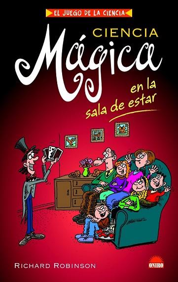 CIENCIA MAGICA SALA DE ESTAR | 9788497542869 | ROBINSON, RICHARD | Llibreria Drac - Librería de Olot | Comprar libros en catalán y castellano online