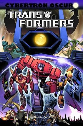 TRANSFORMERS: CYBERTRON OSCURO | 9788416693153 | ROBERTS, JAMES /BARBER, JOHN  | Llibreria Drac - Llibreria d'Olot | Comprar llibres en català i castellà online