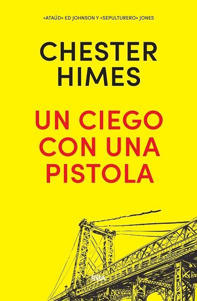 CIEGO CON UNA PISTOLA, UN | 9788490568644 | HIMES , CHESTER BOMAR | Llibreria Drac - Llibreria d'Olot | Comprar llibres en català i castellà online