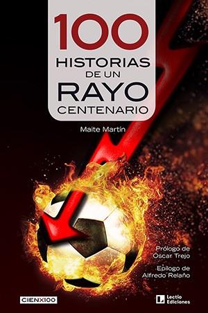 100 HISTORIAS DE UN RAYO CENTENARIO | 9788418735455 | MARTÍN, MAITE | Llibreria Drac - Llibreria d'Olot | Comprar llibres en català i castellà online