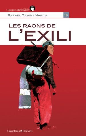 RAONS DE L'EXILI, LES | 9788415456438 | RAFAEL TASIS I MARCA. EDICIÓ A CURA MONTSERRAT BACARDÍ I FRANCESC FOGUET | Llibreria Drac - Llibreria d'Olot | Comprar llibres en català i castellà online