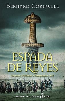 ESPADA DE REYES (XII) | 9788435017329 | CORNWELL, BERNARD | Llibreria Drac - Librería de Olot | Comprar libros en catalán y castellano online