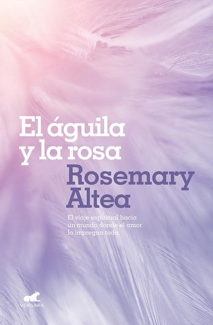 AGUILA Y LA ROSA, EL | 9788417664213 | ALTEA, ROSEMARY | Llibreria Drac - Librería de Olot | Comprar libros en catalán y castellano online