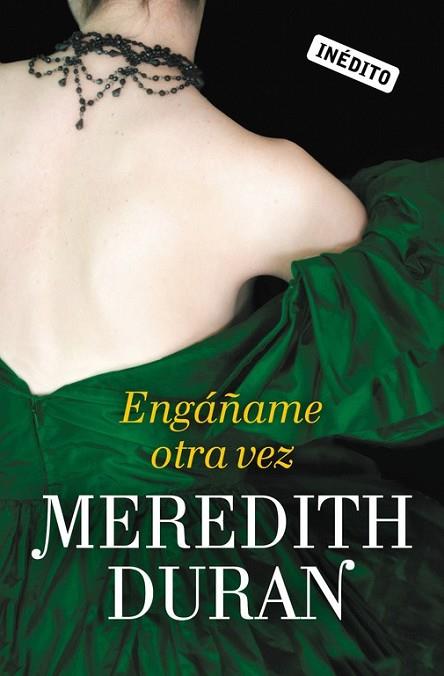 ENGÁÑAME OTRA VEZ (LOS TEMERARIOS 3) | 9788415962236 | DURAN, MEREDITH | Llibreria Drac - Librería de Olot | Comprar libros en catalán y castellano online