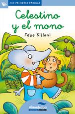 CELESTINO Y EL MONO (LETRA CURSIVA) | 9788492702206 | SILLANI, FEBE | Llibreria Drac - Llibreria d'Olot | Comprar llibres en català i castellà online