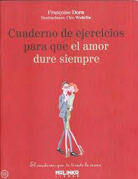 CUADERNO DE EJERCICIOS PARA QUE EL AMOR DURE SIEMPRE | 9788415322481 | DORN, FRANÇOISE | Llibreria Drac - Librería de Olot | Comprar libros en catalán y castellano online