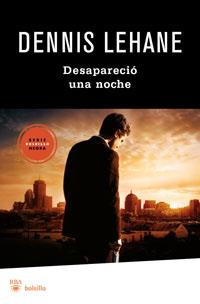 DESAPARECION UNA NOCHE | 9788492966172 | LEHANE, DENNIS | Llibreria Drac - Llibreria d'Olot | Comprar llibres en català i castellà online