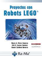 PROYECTOS CON ROBOTS LEGO | 9788499645056 | PEREZ, MARCO ; CUEVAS, ERIC ; ZALDIVAR, DANIEL | Llibreria Drac - Llibreria d'Olot | Comprar llibres en català i castellà online