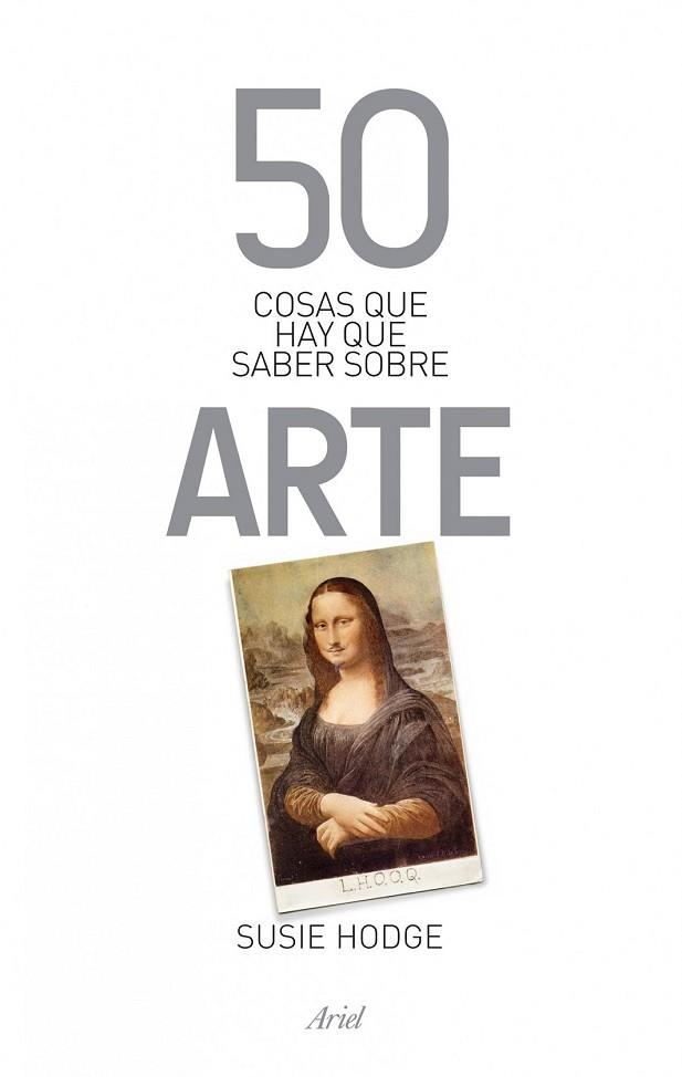 50 COSAS QUE HAY QUE SABER SOBRE ARTE | 9788434400320 | HODGE, SUSIE | Llibreria Drac - Librería de Olot | Comprar libros en catalán y castellano online