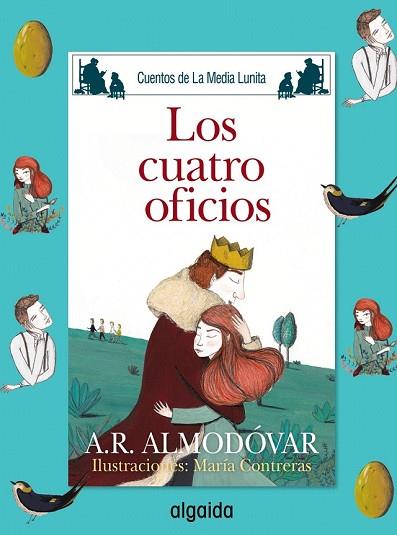 CUATRO OFICIOS, LOS (CUENTOS DE LA MEDIA LUNITA) | 9788491890058 | RODRÍGUEZ, ANTONIO | Llibreria Drac - Llibreria d'Olot | Comprar llibres en català i castellà online