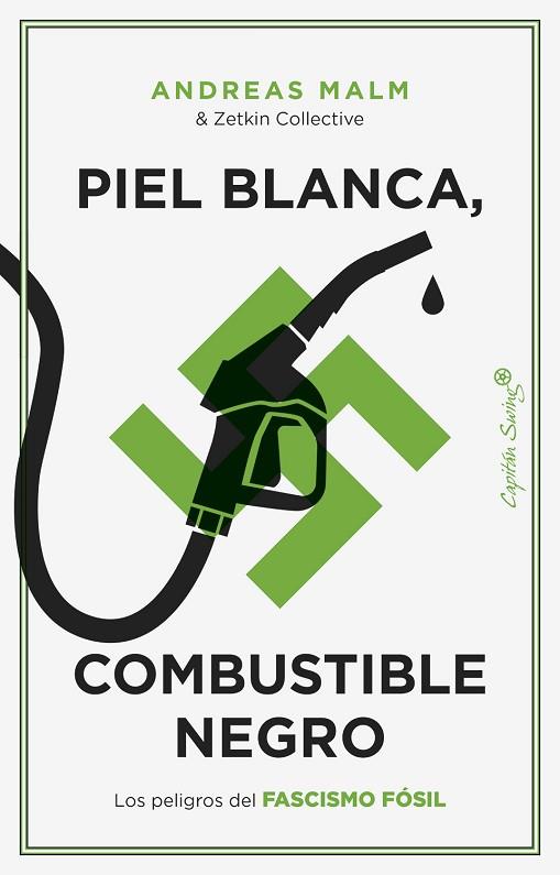 PIEL BLANCA, COMBUSTIBLE NEGRO | 9788412779899 | MALM, ANDREAS | Llibreria Drac - Llibreria d'Olot | Comprar llibres en català i castellà online