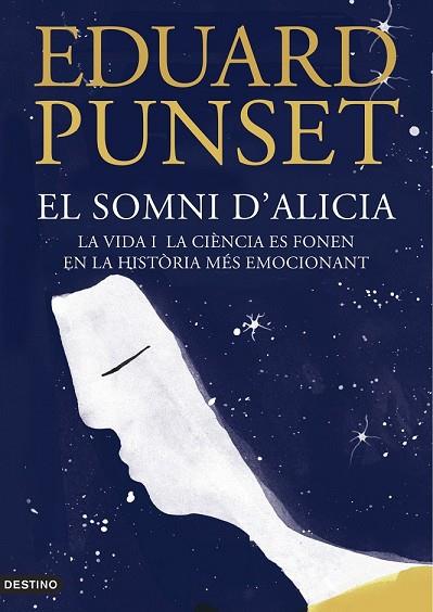 SOMNI D'ALICIA, EL | 9788497102414 | PUNSET, EDUARD | Llibreria Drac - Llibreria d'Olot | Comprar llibres en català i castellà online