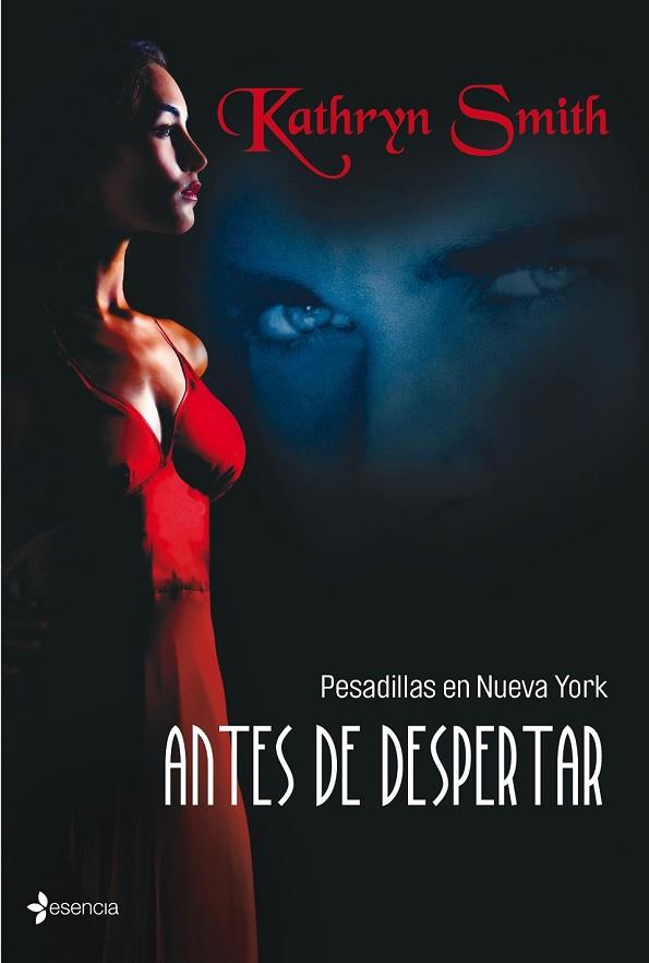 PESADILLAS EN NUEVA YORK. ANTES DE DESPERTAR | 9788408103684 | SMITH, KATHRYN | Llibreria Drac - Librería de Olot | Comprar libros en catalán y castellano online