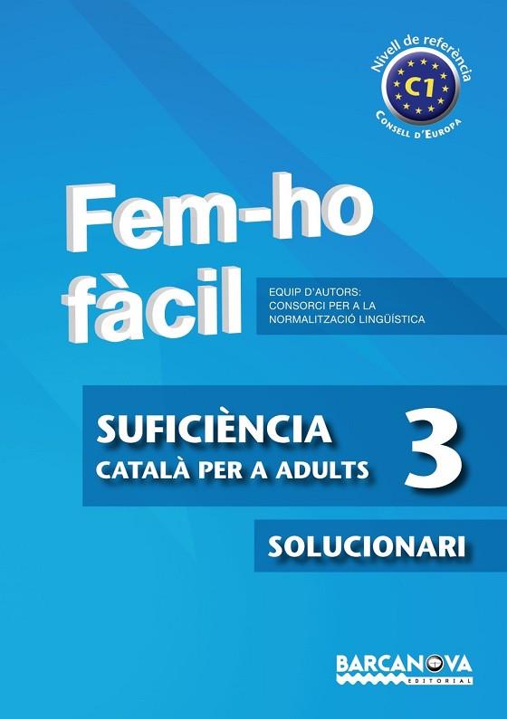 FEM-HO FACIL SUFICIENCIA 3. SOLUCIONARI | 9788448928575 | AA.VV. | Llibreria Drac - Librería de Olot | Comprar libros en catalán y castellano online