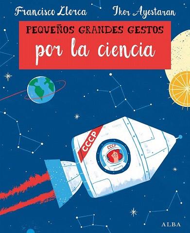 PEQUEÑOS GRANDES GESTOS POR LA CIENCIA | 9788490654330 | LLORCA, FRANCISCO | Llibreria Drac - Llibreria d'Olot | Comprar llibres en català i castellà online