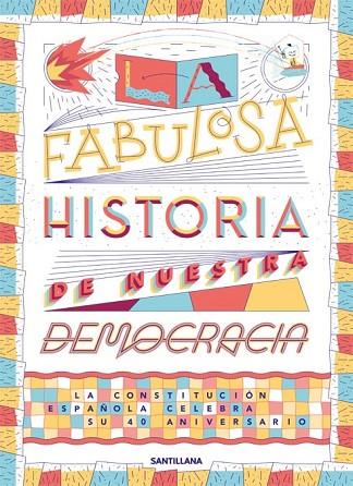 FABULOSA HISTORIA DE NUESTRA DEMOCRACIA | 9788468050591 | AA.DD. | Llibreria Drac - Llibreria d'Olot | Comprar llibres en català i castellà online