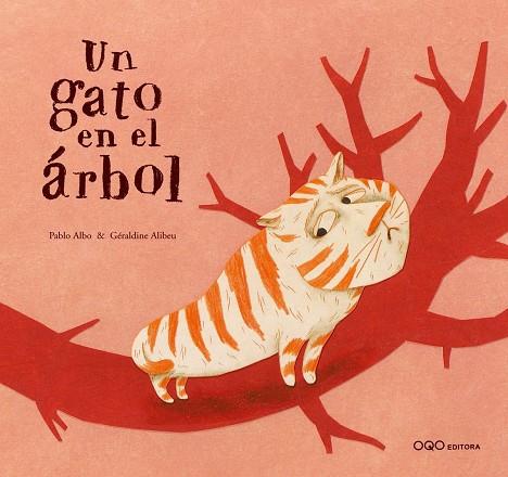 GATO EN EL ARBOL, UN | 9788498710229 | ALBO, PABLO | Llibreria Drac - Llibreria d'Olot | Comprar llibres en català i castellà online