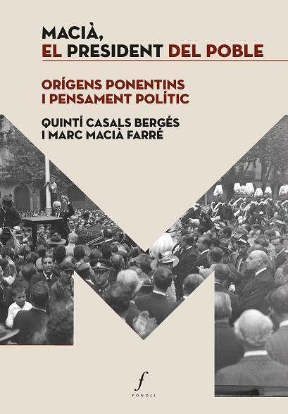 MACIÀ, EL PRESIDENT DEL POBLE | 9788410220171 | CASALS BERGÉS, QUINTÍ; MACIÀ FARRÉ, MARC | Llibreria Drac - Llibreria d'Olot | Comprar llibres en català i castellà online