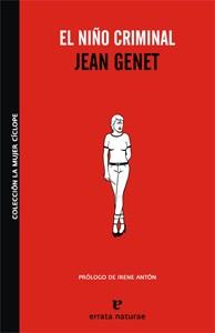 NIÑO CRIMINAL, EL | 9788493714505 | GENET, JEAN | Llibreria Drac - Llibreria d'Olot | Comprar llibres en català i castellà online