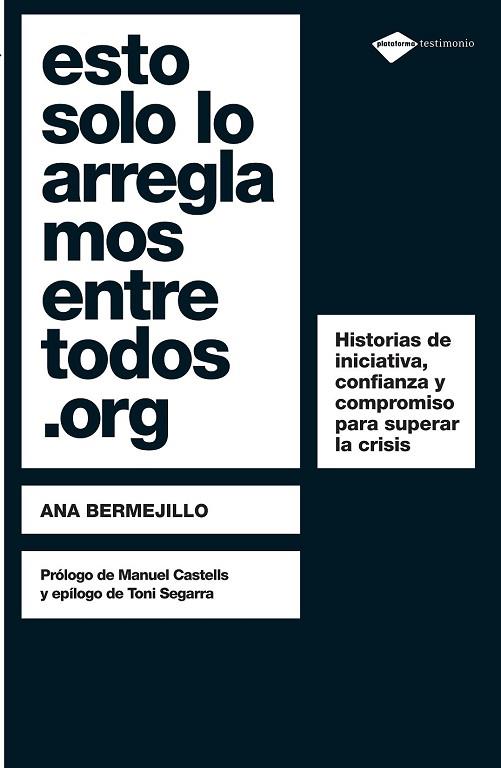 ESTO SOLO LO ARREGLAMOS ENTRE TODOS.ORG | 9788496981959 | BERMEJILLO, ANA | Llibreria Drac - Librería de Olot | Comprar libros en catalán y castellano online