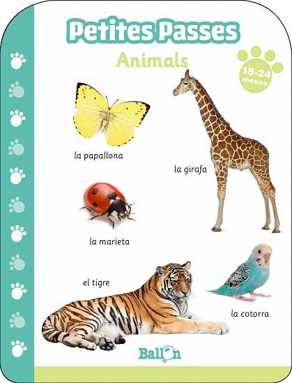 ANIMALS 18-24 MESOS (PETITES PASSES) | 9789403213729 | Llibreria Drac - Librería de Olot | Comprar libros en catalán y castellano online