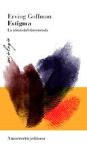 ESTIGMA (2A ED) | 9789505181995 | GOFFMAN, ERVING | Llibreria Drac - Llibreria d'Olot | Comprar llibres en català i castellà online