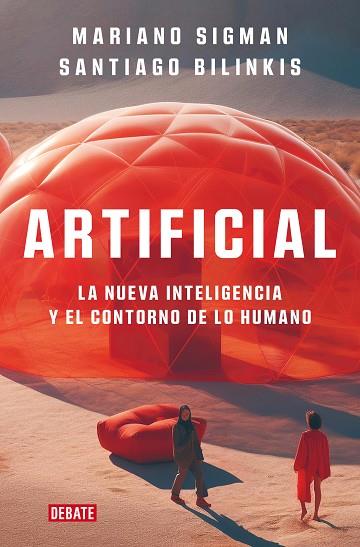 ARTIFICIAL | 9788419642677 | BILINKIS, SANTIAGO; SIGMAN, MARIANO | Llibreria Drac - Llibreria d'Olot | Comprar llibres en català i castellà online