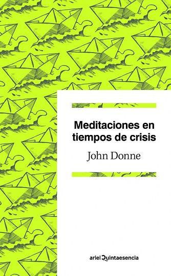 MEDITACIONES EN TIEMPOS DE CRISIS | 9788434405363 | DONNE, JOHN | Llibreria Drac - Librería de Olot | Comprar libros en catalán y castellano online