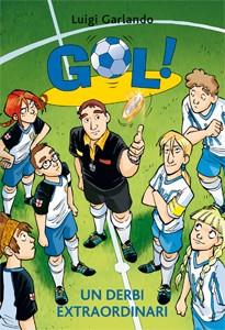 DERBI EXTRAORDINARI, UN (GOL 20) | 9788424645892 | GARLANDO, LUIGI | Llibreria Drac - Llibreria d'Olot | Comprar llibres en català i castellà online