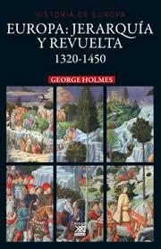 EUROPA: JERARQUÍA Y REVUELTA 1320-1450 | 9788432319365 | HOLMES, GEORGE | Llibreria Drac - Llibreria d'Olot | Comprar llibres en català i castellà online