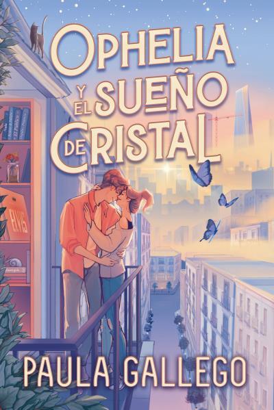 OPHELIA Y EL SUEÑO DE CRISTAL | 9788419131003 | GALLEGO, PAULA | Llibreria Drac - Llibreria d'Olot | Comprar llibres en català i castellà online