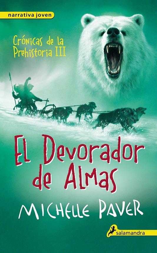 DEVORADOR DE ALMAS, EL (CRÓNICAS DE LA PREHISTORIA III) | 9788498386165 | PAVER, MICHELLE | Llibreria Drac - Librería de Olot | Comprar libros en catalán y castellano online