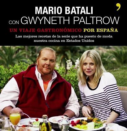 VIAJE GASTRONOMICO POR ESPAÑA - BATALI / PALTROW | 9788484607939 | BATALI, MARIO / PALTROW, GWYNETH | Llibreria Drac - Llibreria d'Olot | Comprar llibres en català i castellà online