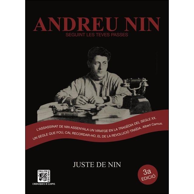 ANDREU NIN SEGUINT LES TEVES PASSES | 9788416249282 | NIN, JUSTE DE  | Llibreria Drac - Llibreria d'Olot | Comprar llibres en català i castellà online