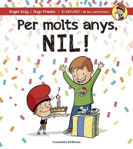 PER MOLTS ANYS NIL! | 9788490344354 | ROIG, ROGER; PRADES, HUGO | Llibreria Drac - Llibreria d'Olot | Comprar llibres en català i castellà online