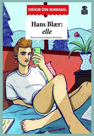 HANS BLAER: ELLE | 9788416537617 | ÖRN NORDDAHL,  EIRÍKUR | Llibreria Drac - Llibreria d'Olot | Comprar llibres en català i castellà online