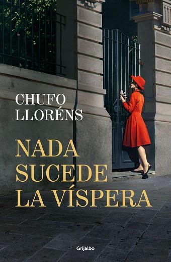 NADA SUCEDE LA VÍSPERA | 9788425368820 | LLORÉNS, CHUFO | Llibreria Drac - Llibreria d'Olot | Comprar llibres en català i castellà online